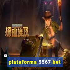 plataforma 5567 bet